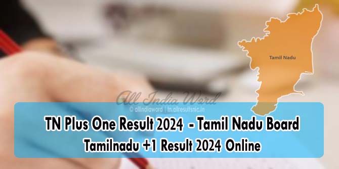 TN Plus One Result 2024 - Tamil Nadu Board