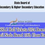 Tamil Nadu 10th Class Admit Card 2024 Download PDF